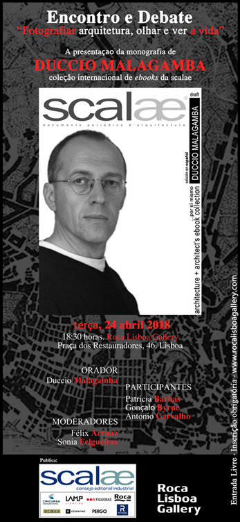 ...cita en Lisboa: ebook scalae Duccio Malagamba y debate "Fotografiar Arquitectura: ver y mirar la vida"